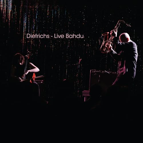 Dietrichs - Live Bahdu |-