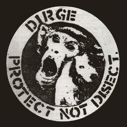 Dirge - Protect Not Disect (White Vinyl) |-