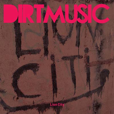 DIRTMUSIC - Lion City (180 GRAM VINYL / BONUS CD) | Mint (M) Mint (M)-