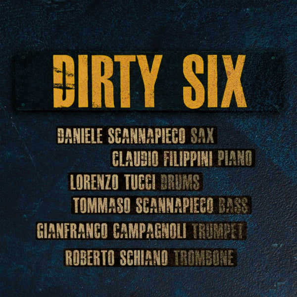 Dirty Six |-
