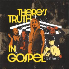 Megatronic - (PRESALE) There’s Truth In Gospel EP (VINYL) | Mint (M) Mint (M)-