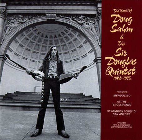 Doug Sahm - The Best of Doug Sahm & the Sir Douglas Quintet 1968-1975 |-