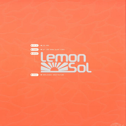 Lemon Sol - Unreleased Architecture (VINYL 12" Cosmic Soup COS009) | NEW Mint (M) Mint (M)-