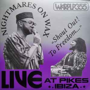 Nightmares On Wax - Shout Out! To Freedom... Live At Pikes Ibiza (VINYL) |-
