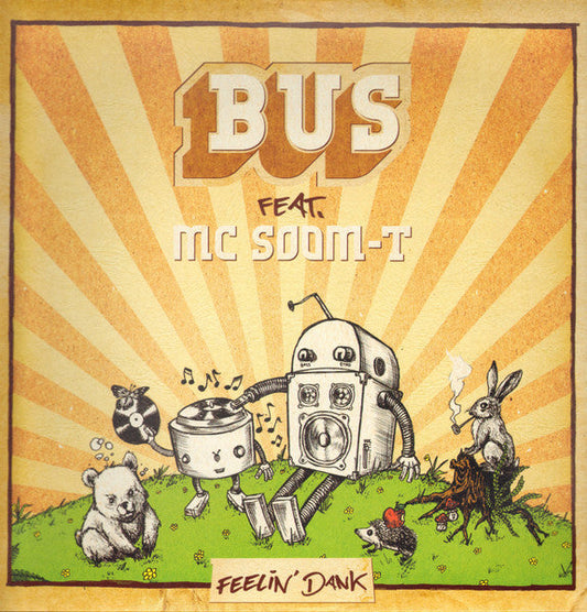 BUS FEAT. MC SOOM-T - Feelin' Dank [Import] | Mint (M) Mint (M)-
