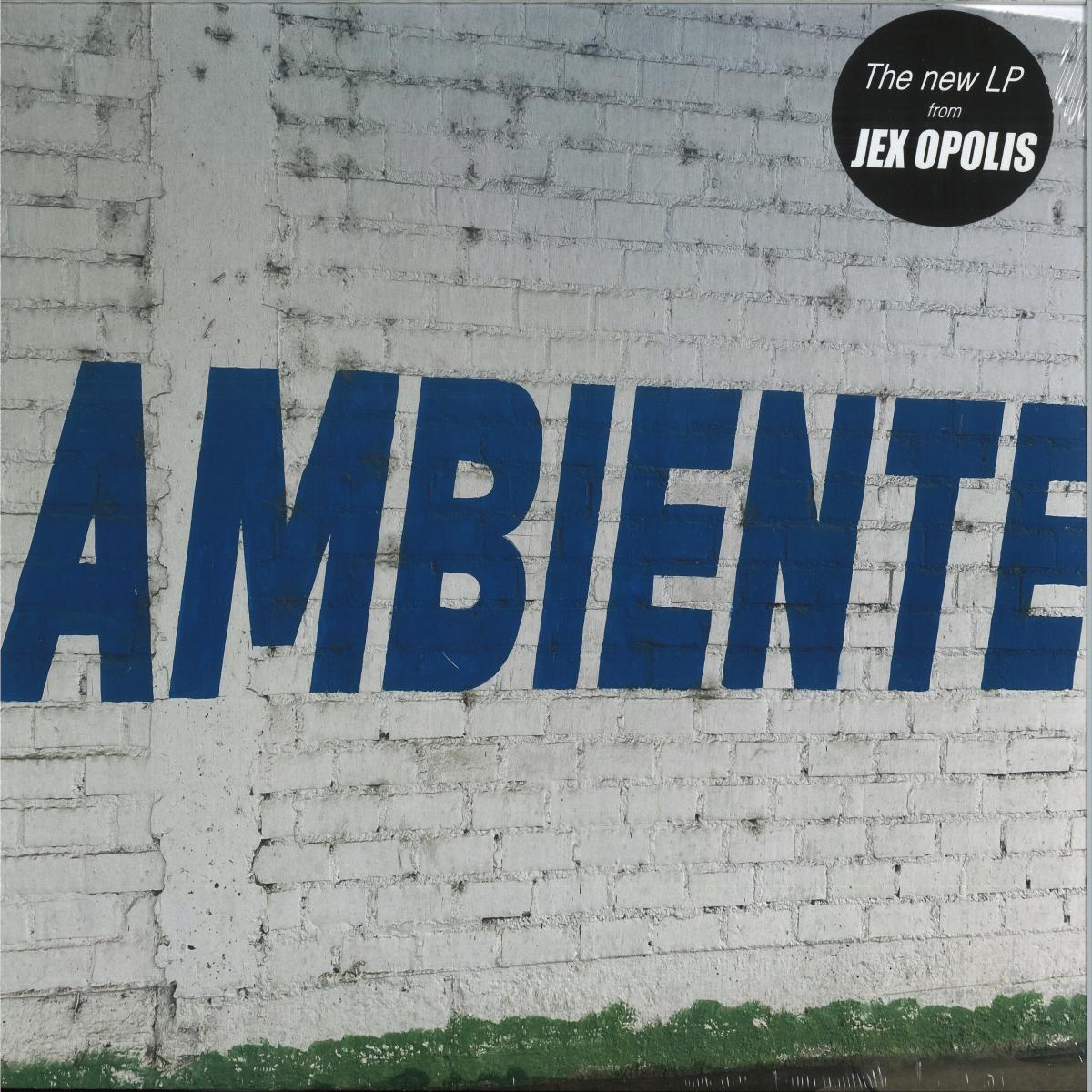 Jex Opolis - AMBIENTE (VINYL LP Good Timin' GDTIMIN017) | NEW Mint (M) Mint (M)-