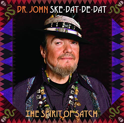 Dr John - Ske Dat De Dat - The Spirit Of Satch |-