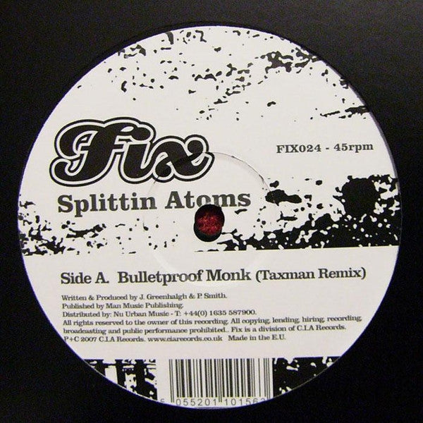 Splittin' Atoms - Bulletproof Monk (Taxman Remix) / Smash It | Mint (M) Generic-