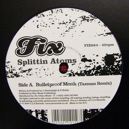 Splittin' Atoms - Bulletproof Monk (Taxman Remix) / Smash It | Mint (M) Generic-