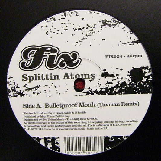 Splittin' Atoms - Bulletproof Monk (Taxman Remix) / Smash It | Mint (M) Generic-