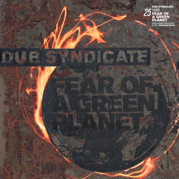 Dub Syndicate - Fear Of A Green Planet (25th Anniversary Expanded Edition) [Import] | Mint (M) Mint (M)-