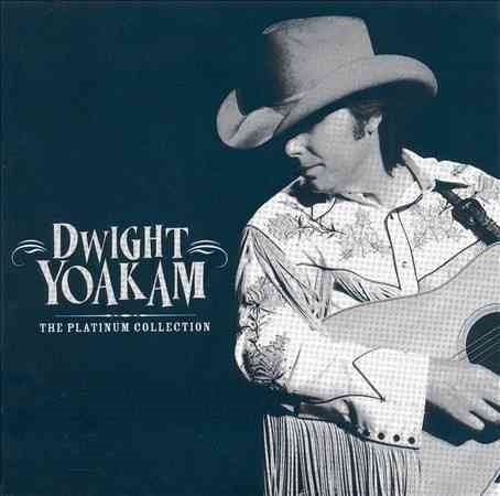 Dwight Yoakam - PLATINUM COLLECTION |-