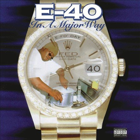 E-40 - IN A MAJOR WAY |-