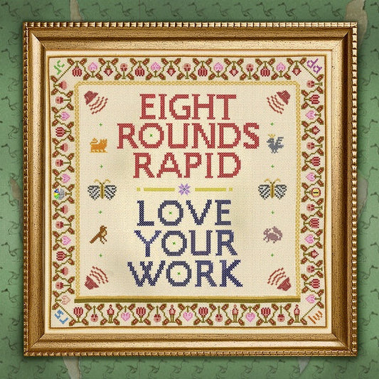 EIGHT ROUNDS RAPID - Love Your Work | Mint (M) Mint (M)-