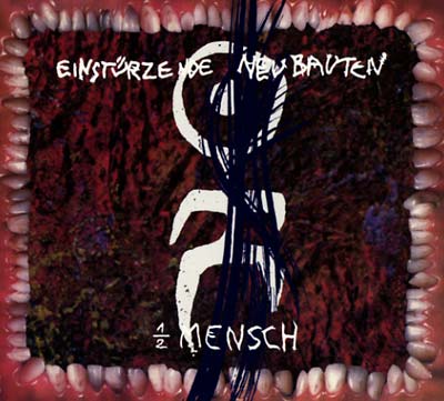 Einstürzende Neubauten - 1/2 Mensch (CD) | Mint (M) Mint (M)-