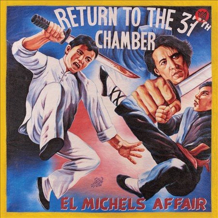 El Michels Affair - Return To The 37th Chamber |-