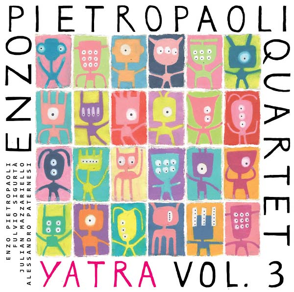 ENZO PIETROPAOLI QUARTET - Yatra Vol. 3 |-