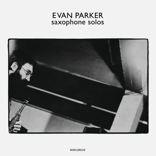 Evan Parker - Saxophone Solos |-