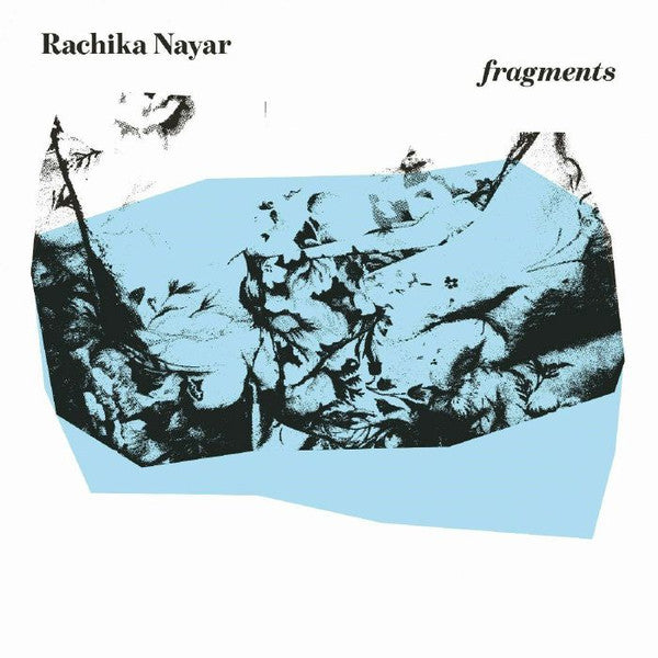 Rachika Nayar - Fragments | Mint (M) Mint (M)-