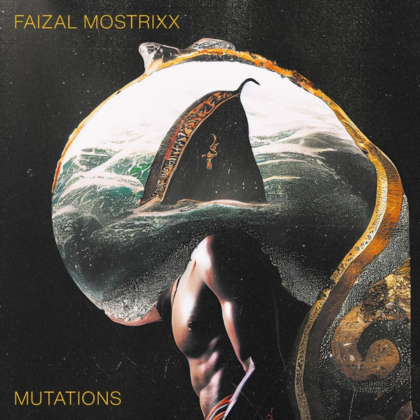 FAIZAL MOSTRIXX - Mutations [Import] | Mint (M) Mint (M)--