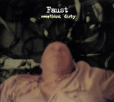 Faust - Something Dirty (CD) | Mint (M) Mint (M)-