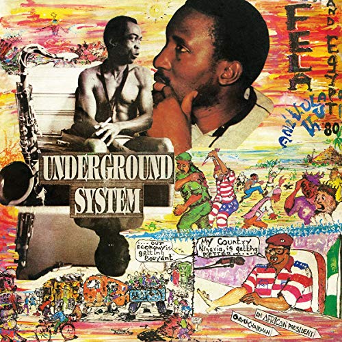 Fela Kuti - Underground System |--