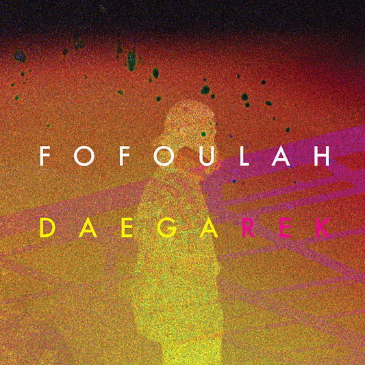 Fofoulah - Daega Rek [Import] | Mint (M) Mint (M)-