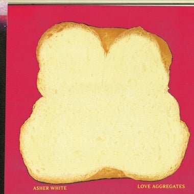 Asher White - (PRESALE 8/28/26) Love Aggregates (CYAN VINYL LP JOYFUL NOISE JNR523LP-C1 2026) | Mint (M) Mint (M)-