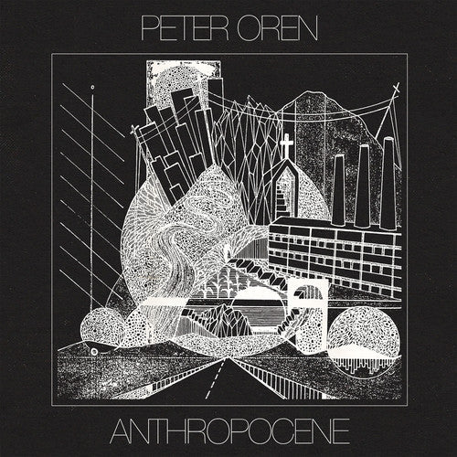 Peter Oren - Anthropocene (VINYL) |-