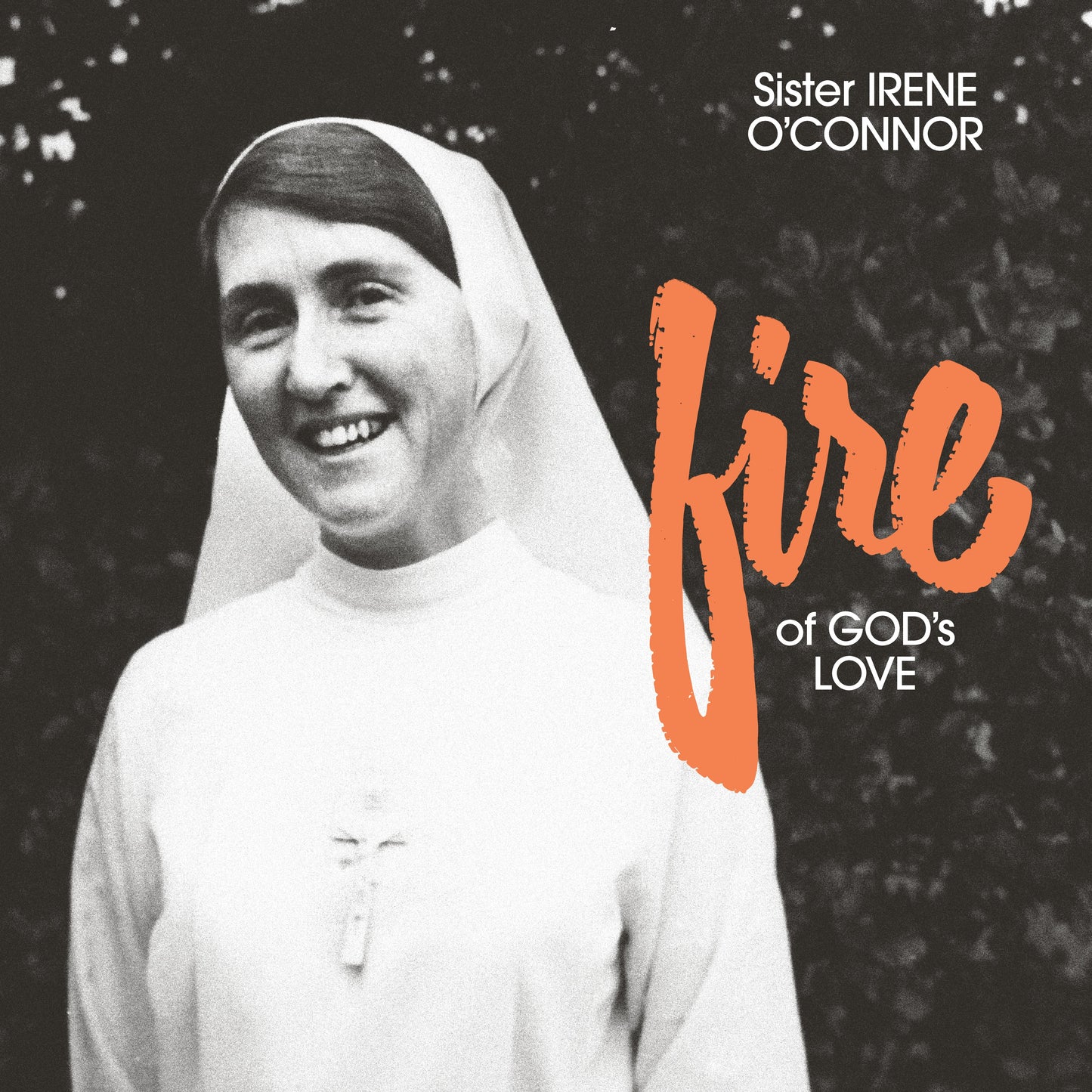 Sister Irene O'Connor - Fire of God's Love (Vinyl) | Mint (M) Mint (M)-