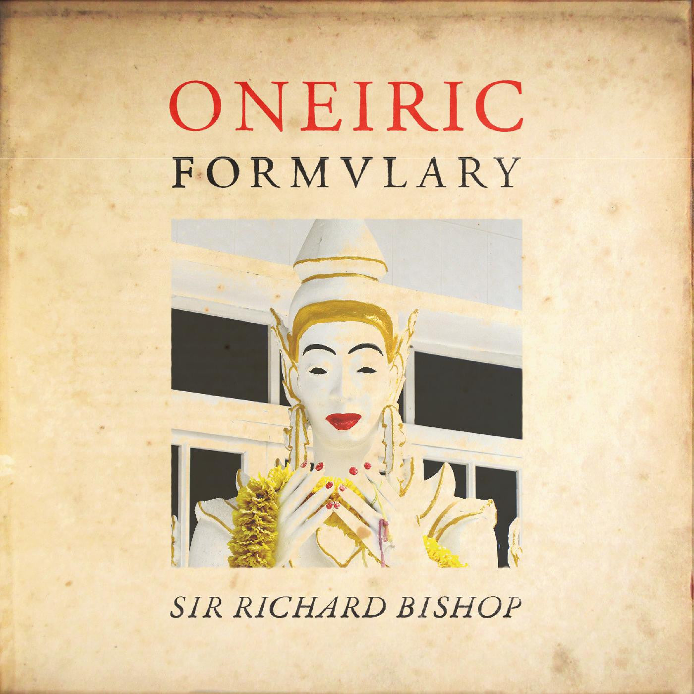 Bishop, Sir Richard - Oneiric Formulary |-