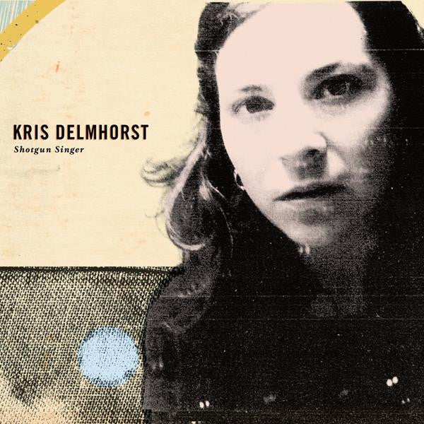Delmhorst, Kris - Shotgun Singer (CD) |-