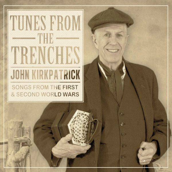 Kirkpatrick, John - Tunes From The Trenches (CD) |-