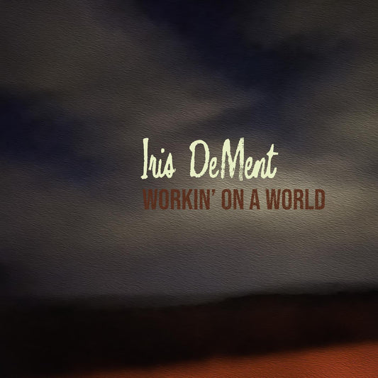DeMent, Iris - Workin' On A World (CD) |-