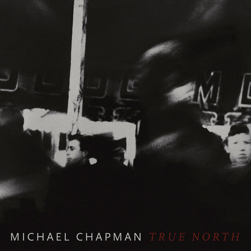Michael Chapman - True North (VINYL) |-
