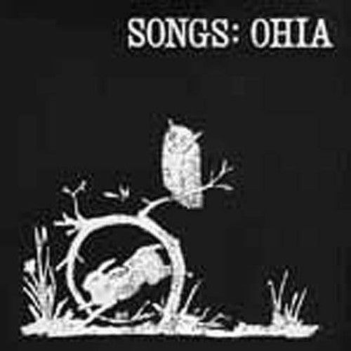 Songs: Ohia (Jason Molina) - Songs: Ohia (VINYL) |-