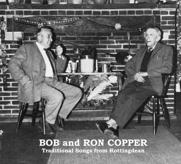 Copper, Bob & Ron - Traditional Songs From Rottingdean (CD) |-