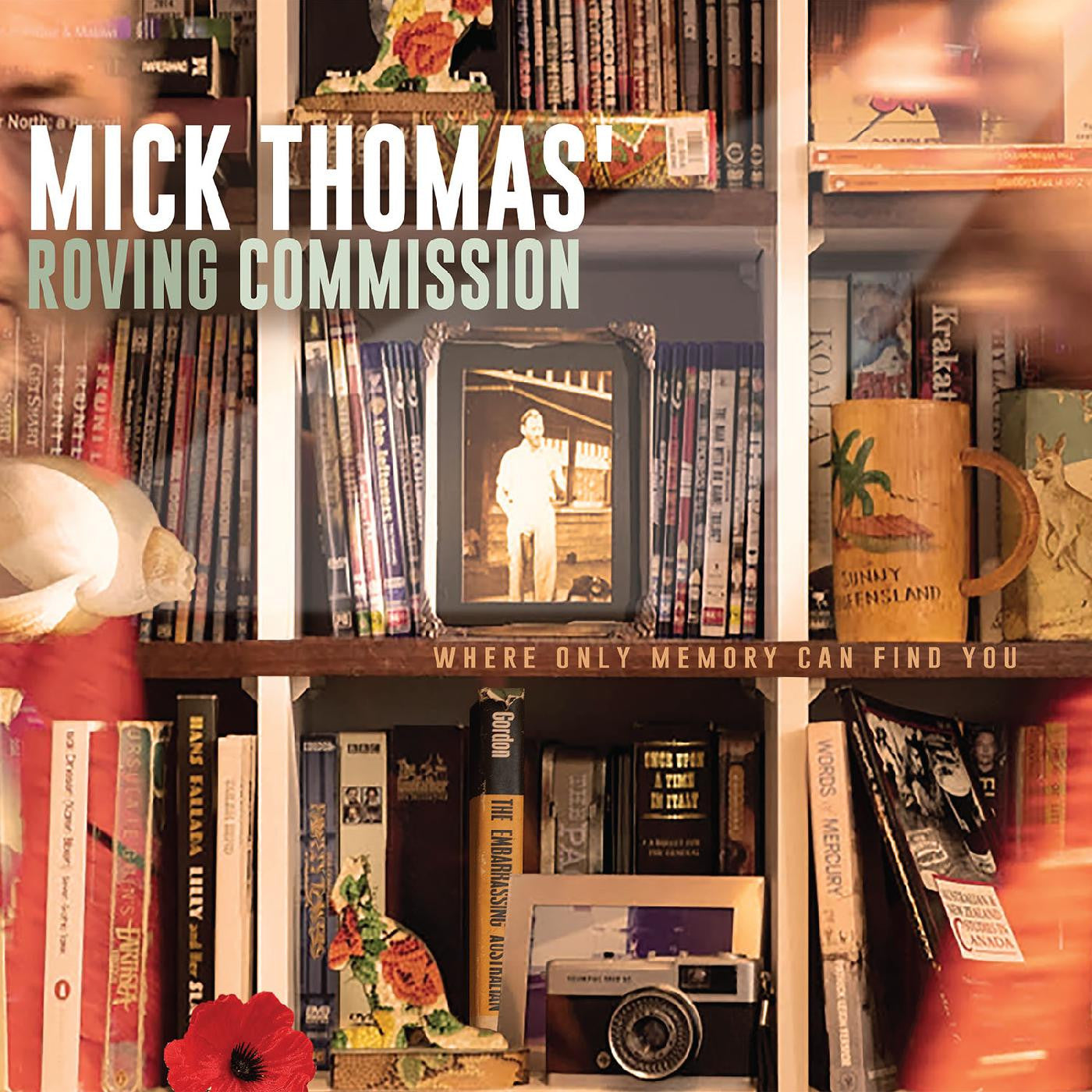 Mick Thomas' Roving Commission - Where Only Memory Can Find You (CD) |-