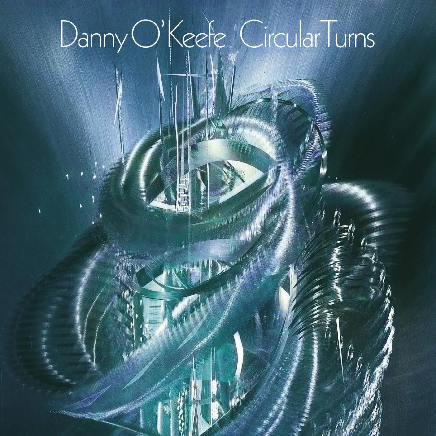 O'Keefe, Danny - Circular Turns (CD) |-