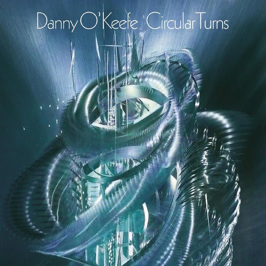O'Keefe, Danny - Circular Turns (CD) |-