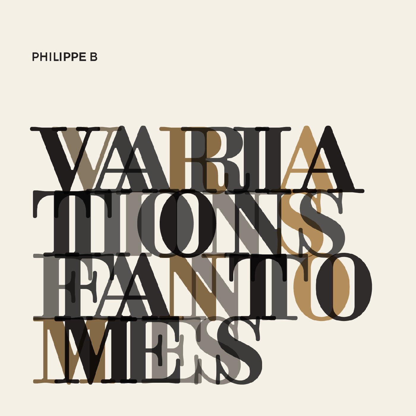 Philippe B - Variations fantômes (CD) |-