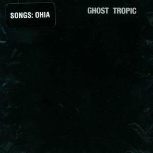 Songs: Ohia (Jason Molina) - Ghost Tropic (VINYL) |-