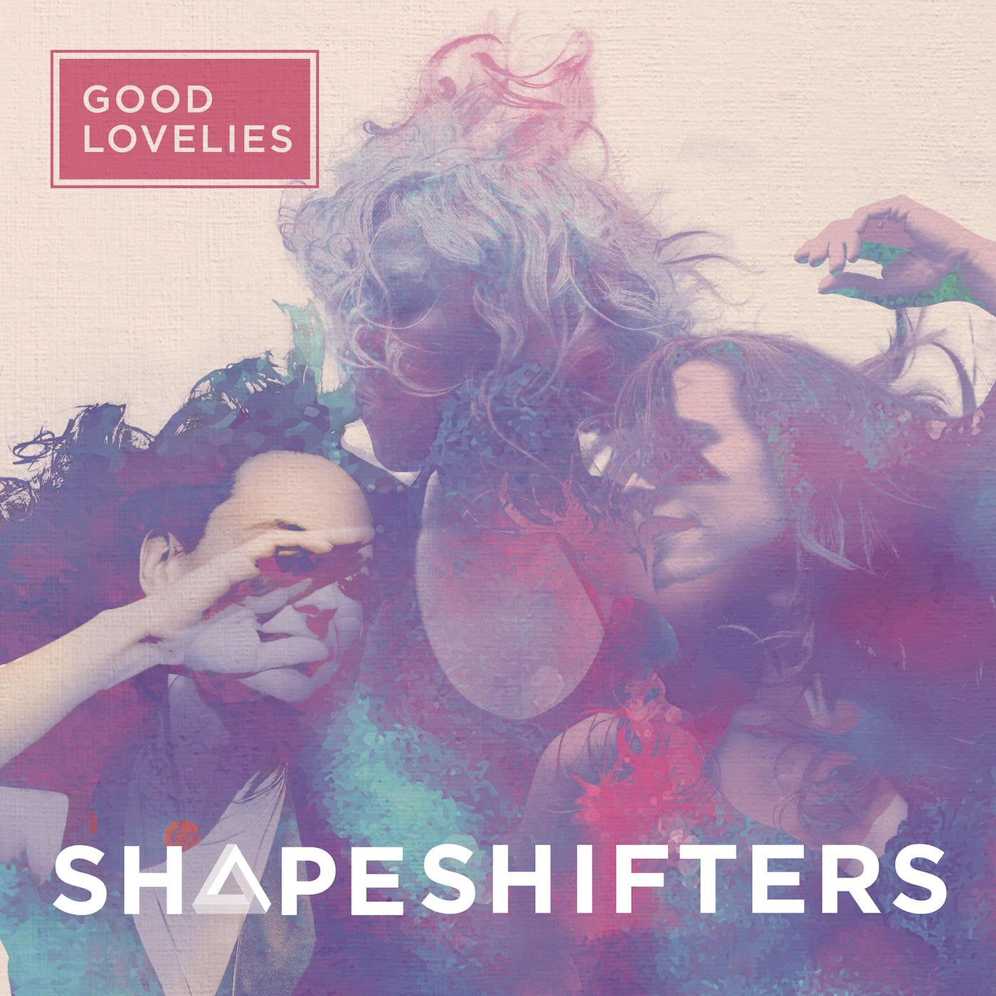 Good Lovelies - Shapeshifters (CD) |-