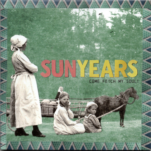 Sunyears - Come Fetch My Soul! | Mint (M) Mint (M)-