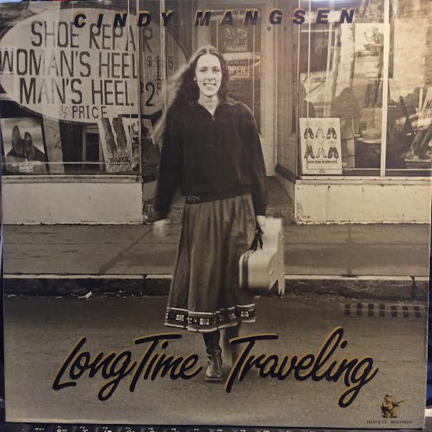 Cindy Mangsen - Long Time Traveling (VINYL) | Excellent+ (EX+) Near Mint- (NM-)-