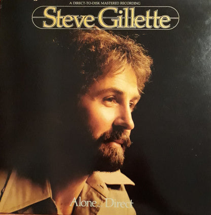 Steve Gillette - Alone... Direct *DIRECT-TO-DISK* | Near Mint (NM) Near Mint (NM)-