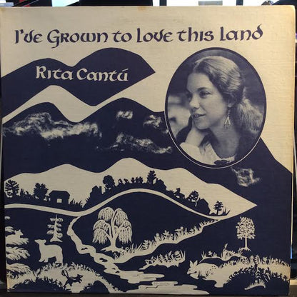 Rita Cantu - I've Grown To Love This Land (VINYL) | Near Mint (NM or M-)-