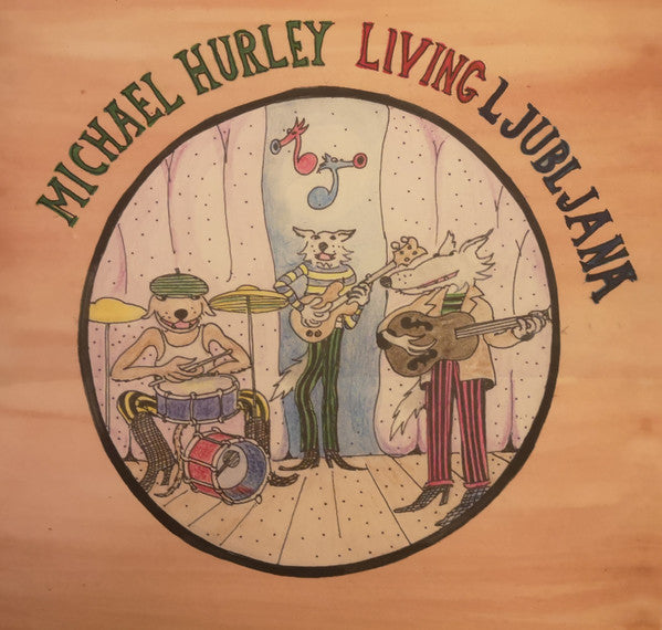 Michael Hurley Living Ljubljana LP Mint (M) Mint (M)-