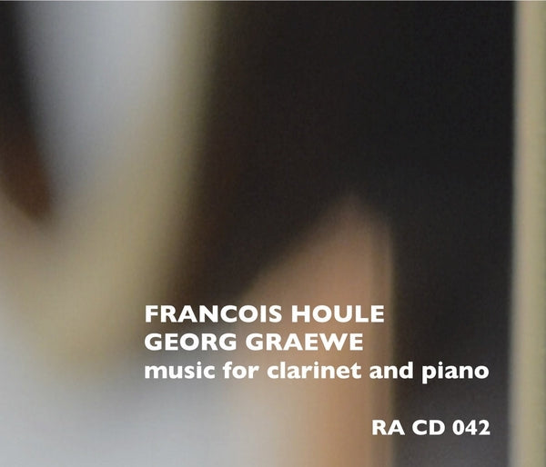 Francois Houle/Georg Graewe - Music For Clarinet And Piano [CD] |-