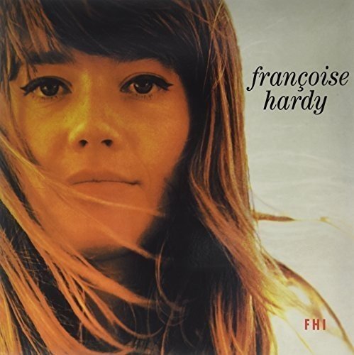 Francoise Hardy - La Premiere Bonheur Du Jour |--